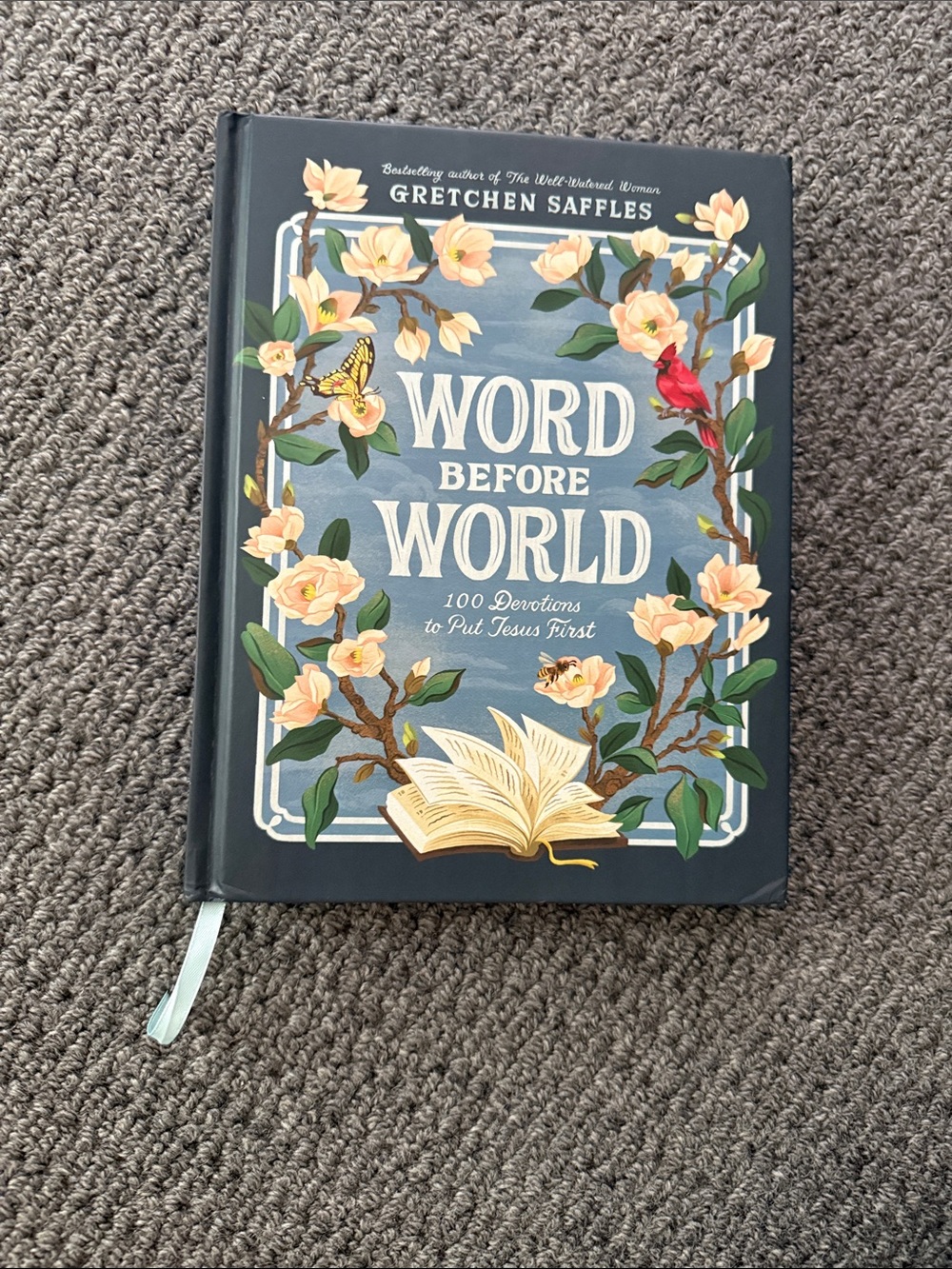 Word Before World: 100 Devotions to Put Jesus First Book by Gretchen Saffles